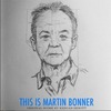 This is Martin Bonner
