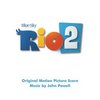 Rio 2 - Original Score