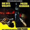 Due Vite Violente / Polizia Selvaggia