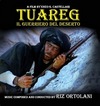 Tuareg: Il guerriero del deserto