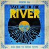 Take Me to the River