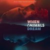 When Animals Dream