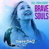 Dolphin Tale 2: Brave Souls (Single)