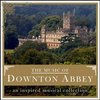 The Music of Downton Abbey: An Inspired Musical Collection