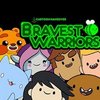 Bravest Warriors