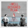 A Well Designed Plan