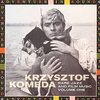 Krzysztof Komeda: Rare Jazz & Film Music - Vol. 1