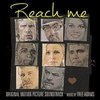 Reach Me - Original Score