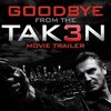 Goodbye (Taken 3 Trailer)