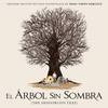 El arbol sin sombra (The Shadowless Tree)