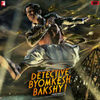 Detective Byomkesh Bakshy!