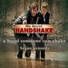 The Secret Handshake: A Hand Someone Can Shake (Single)