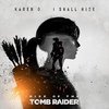 Rise of the Tomb Raider: I Shall Rise (Single)