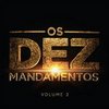 Os Dez Mandamentos - Vol. 2