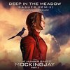 The Hunger Games: Mockingjay, Part 2 - Deep In the Meadow (Single)