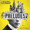Preludes - Original Cast