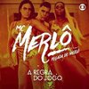 A Regra do Jogo: Pegada do Merlo (Single)