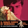 Il dolce corpo di Deborah (The Sweet Body of Deborah) - Expanded