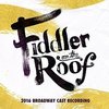 Fiddler on the Roof - 2016 Broadway Cast