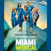Miami Medical: Pilot Episode (Unused Cues)