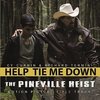 The Pineville Heist: Help Tie Me Down (Single)