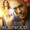 Rosewood: Does She Love (Single)