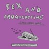 Sex and Broadcasting