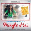 Happy Bhag Jayegi: Gabru Ready to Mingle Hai (Single)
