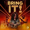 Bring It!: Electro Bounce (Single)