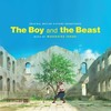 The Boy and the Beast - Vinyl Edition