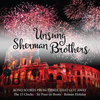 Unsung Sherman Brothers: Song Scores from Three that Got Away