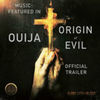 Ouija: Origin of Evil (Trailer Music)