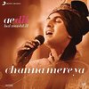 Ae Dil Hai Mushkil: Channa Mereya (Single)