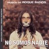 No Somos Nadie