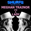 Smurfs: The Lost Village: I'm a Lady (Single)