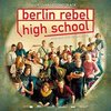 Berlin Rebel High School