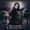 Blood & Chocolate - Original Score