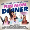 Fun Mom Dinner