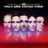 Halt and Catch Fire - Songs from the AMC Television Series