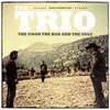 The Good, the Bad and the Ugly: The Trio (Single)