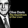 Clive Davis: The Soundtrack of Our Lives