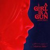 A Girl Is a Gun