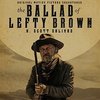 The Ballad of Lefty Brown