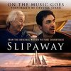 Slipaway: On The Music Goes (Single)