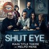 Shut Eye: Main Title Theme (Single)