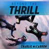 Beyond the Thrill