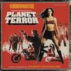 Grindhouse: Planet Terror - Vinyl Edition