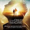 I Can Only Imagine - Original Score