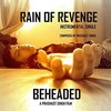 Beheaded: Rain of Revenge (Single)