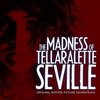 The Madness of Tellaralette Seville